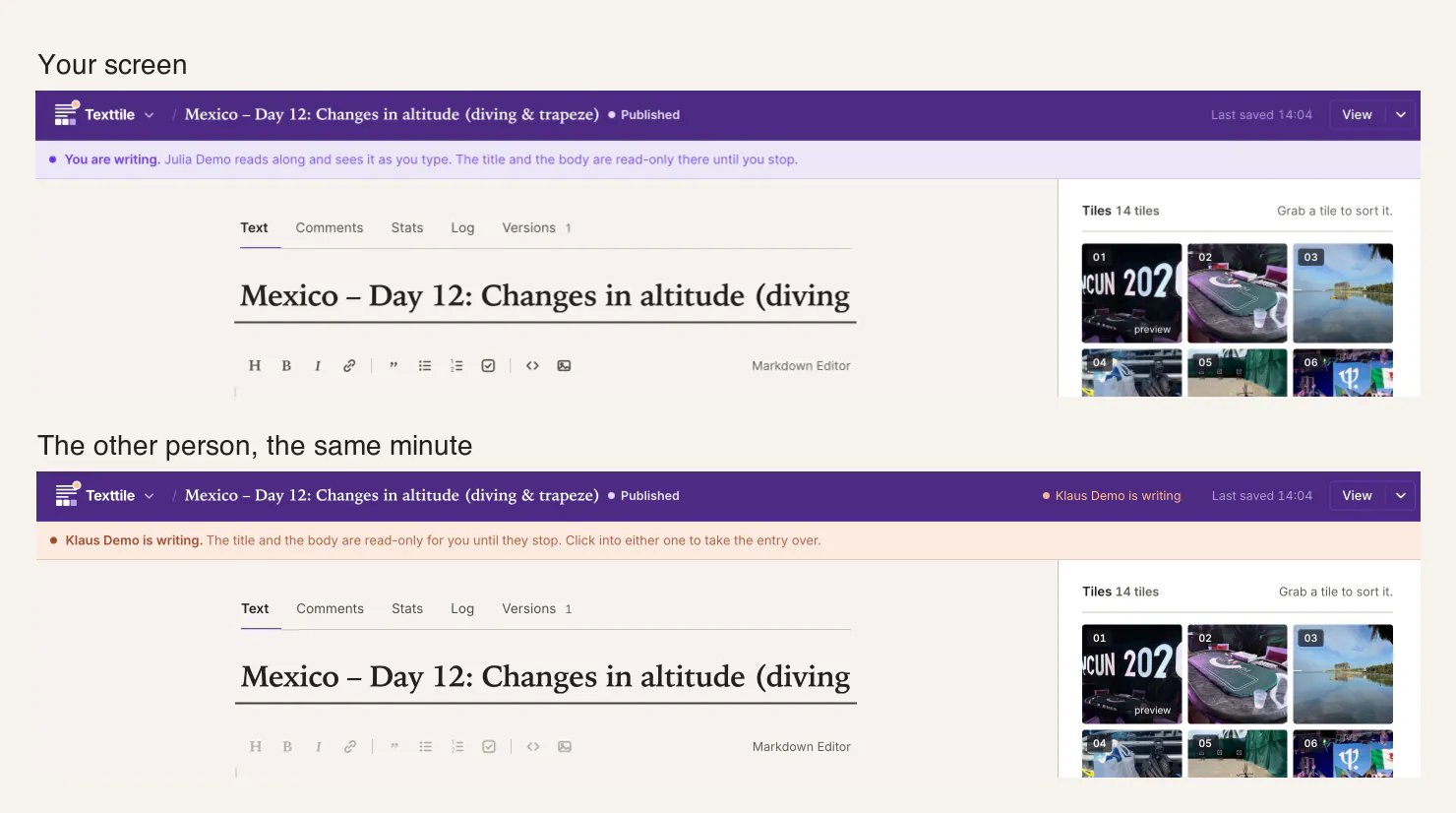Two browsers on the same entry, stacked. Above, the banner says: You are writing. Below, the banner says: Klaus Demo is writing, and the title and the body are read-only.