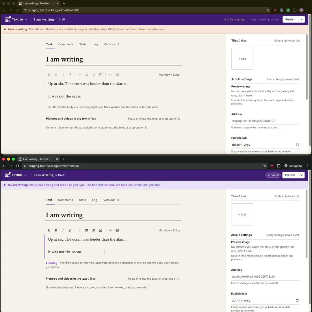 Two browser windows, the same entry. In the top one a person types; in the bottom one the other person reads the words as they arrive, then takes the text over.